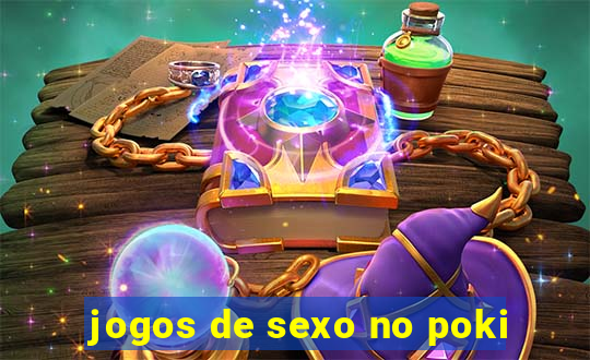 jogos de sexo no poki